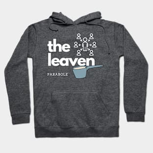 Parabole of the leaven Hoodie